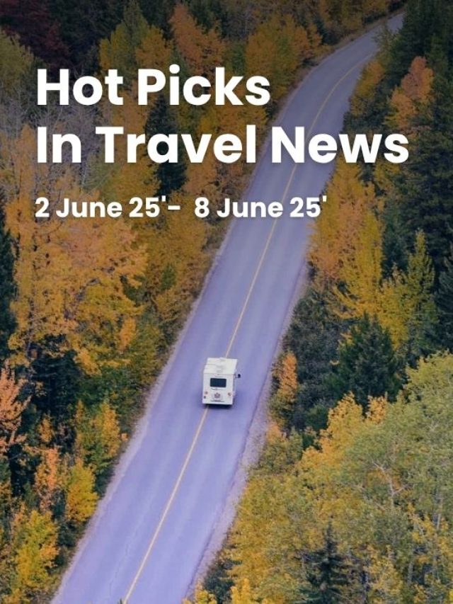 Hottest Travel News Picks This Week