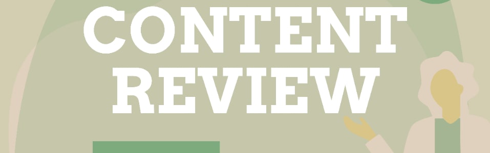 Reviewing Your Content