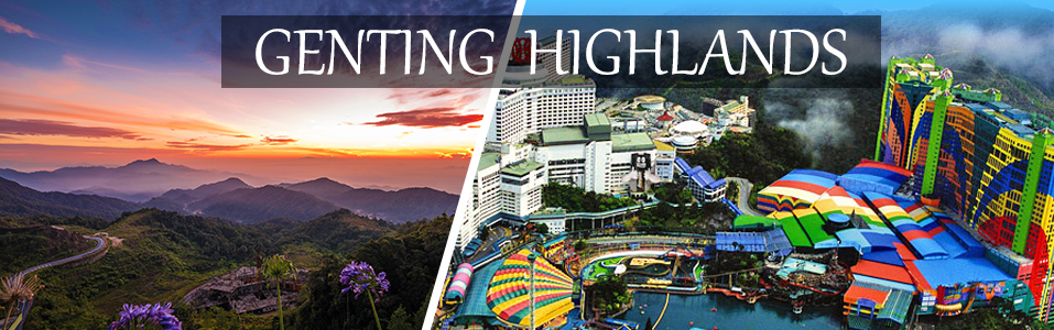 Genting Highlands Basics